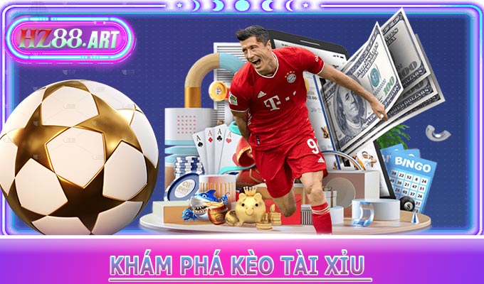 Khám Phá Kèo Tài Xỉu